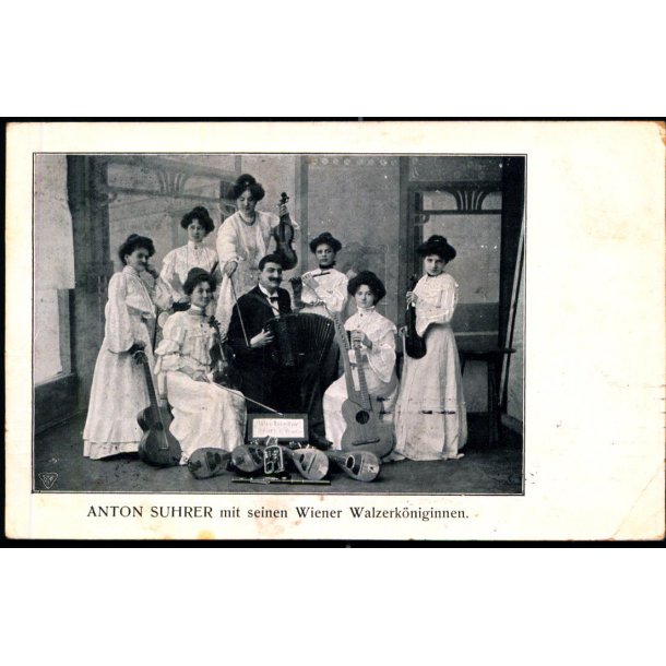 Anton Suhrer mit seinen Wiener Walzerkniginnen - u/n -  Ubrugt