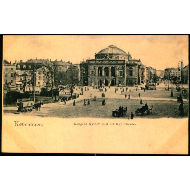 K�benhavn - Kongens Nytorv med det kgl.. Teater - u/n