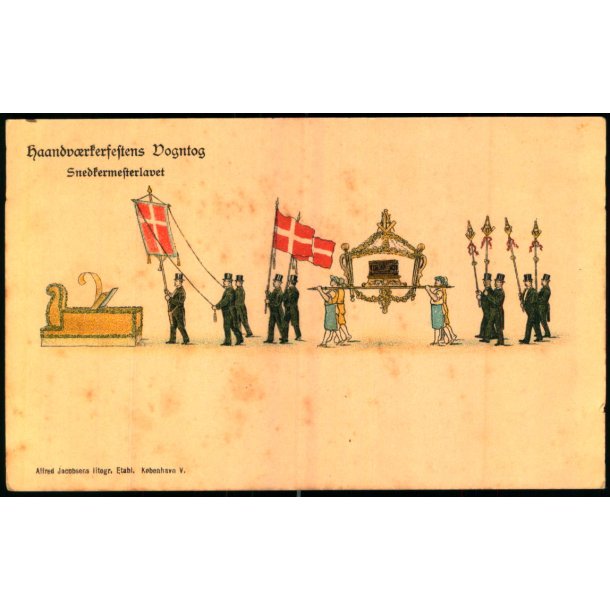 Haandvrkerfestens Vogntog - Snedkermesterlavets Vogn - A. Jacobsen u/n - Ubrugt 