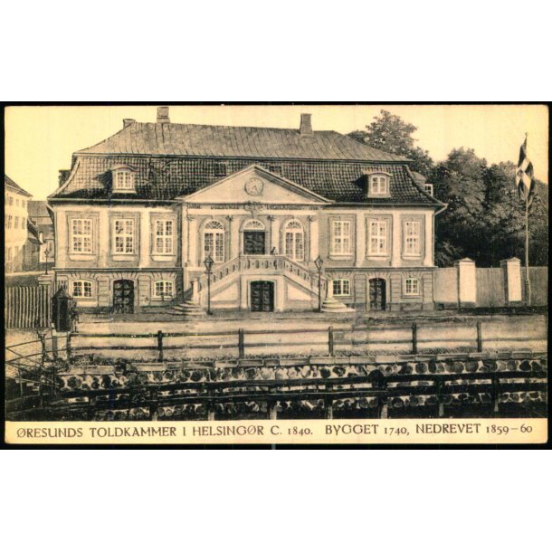 �resunds Toldkammer i Helsing�r C. 1840 - K. Nielsen u/n - Ubrugt . Svagt Hj�rne !