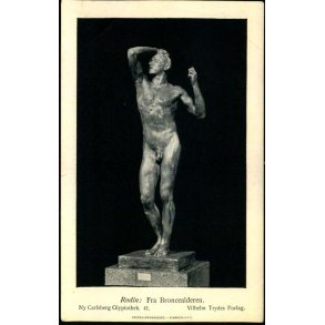 Ny Carlsberg Glyptotek 41  - Rodin : Fra Broncealderen - Vilhelm Trydes Forlag u/n