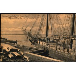 Schooner Deck loaded with Yellow Pine - Fernandia - Fla. - u/n - Ubrugt