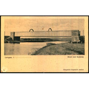 Langaa - Broen over Gudenaa - Hempelske Bogh. u/n - Ubrugt - Tegnestiftshul !