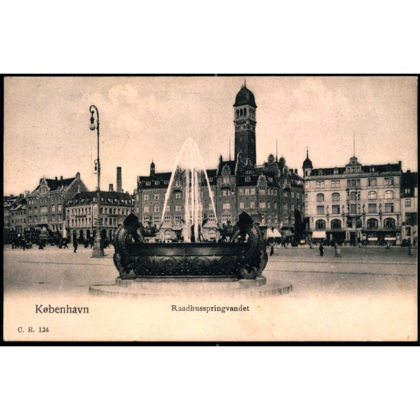 Kbenhavn - Raadhusspringvandet - C.R. 124
