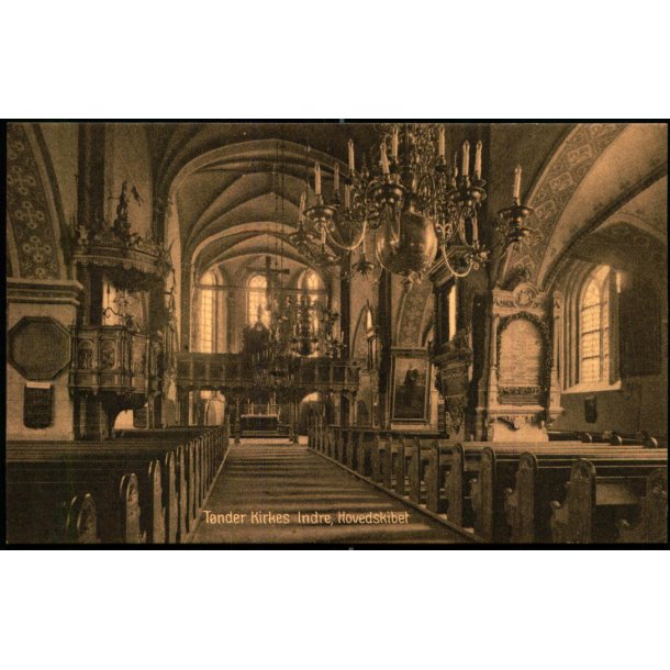 T�nder Kirkes Indre - Hovedskibet - V. Kielers Bogh. 54905 - Ubrugt