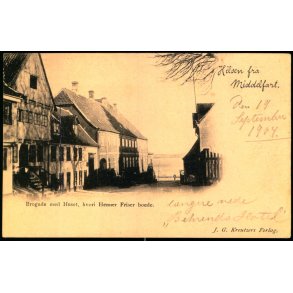 Hilsen fra Middelfart - Brogade med Huset, hvori Henne Friser boede - J.G. Kreutzers Forlag u/n 