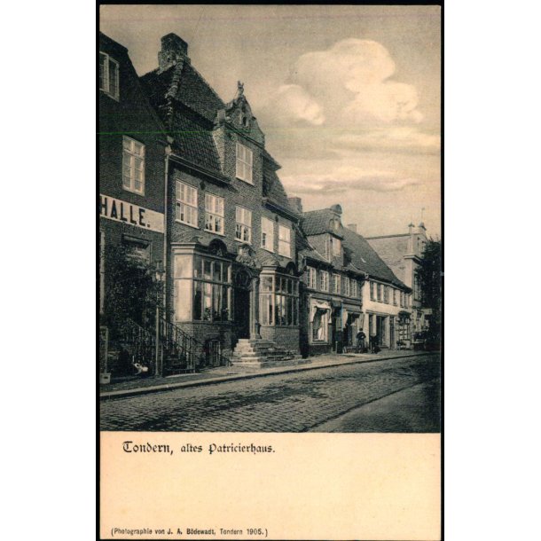 Tondern - Altes Pariicierhaus - J.A. B�dewadt 1905 - Ubrugt