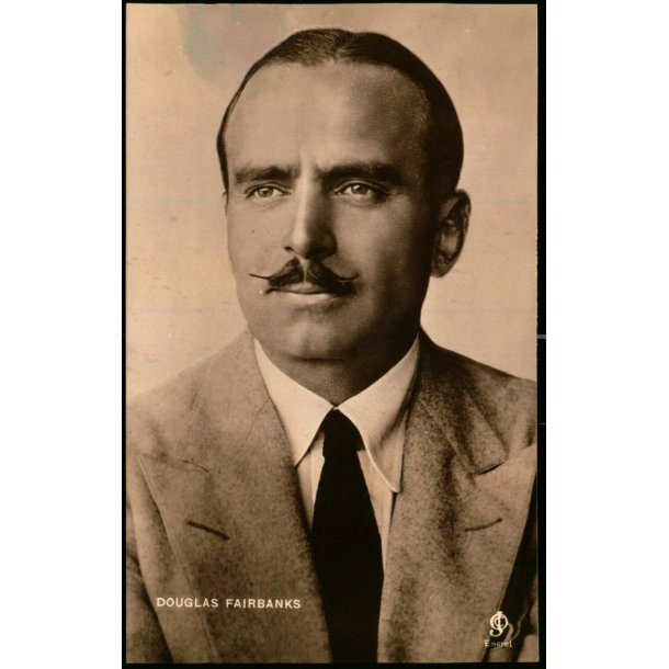 Douglas Fairbanks - Chr. Olsens Kunstforlag Eneret