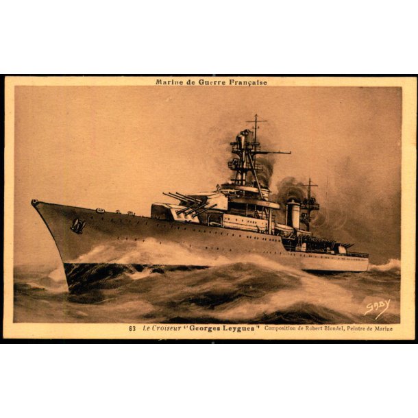 Le Croiseur Georges Leygues - Marine de Guerre Francaise - Blondel 63