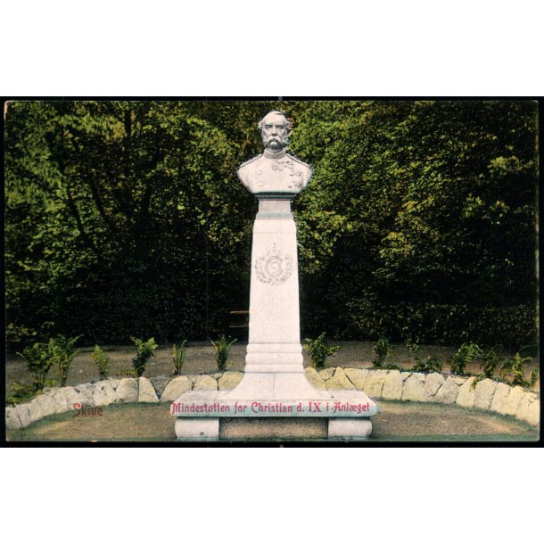 Skive - Mindest�tten for Christian IX i Anl�get - W.K.F. 1003 - Ubrugt