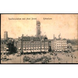 Kbenhavn - Raadhuspladsen med Hotel Bristol,- F.O.K. 147