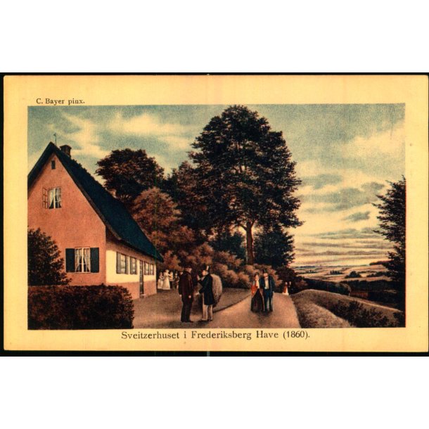 C. Bayer - Sveizerhuset i Frederiksberg Have (1860) - Alex Vincent 292/25 - Ubrugt