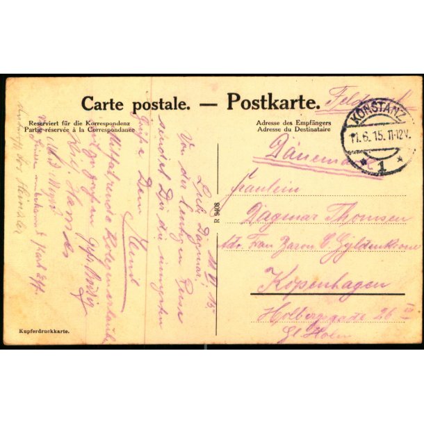 Feldpost - Konstanz   1 -6 -15 - Til  Kopenhagen - Holbergsgade - Billedside : Reinfall