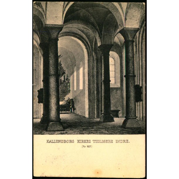 Kalundborg Kirkes Tidligere Indre (F�r 1827) - P. Hansens Enke 21092 - Brugt