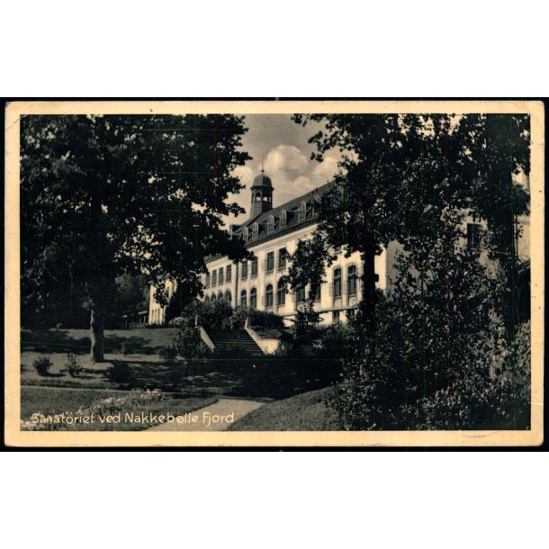 Sanatoriet ved Nakkeb�lle Fjord - M. Mikkelsen 73351 - Brugt