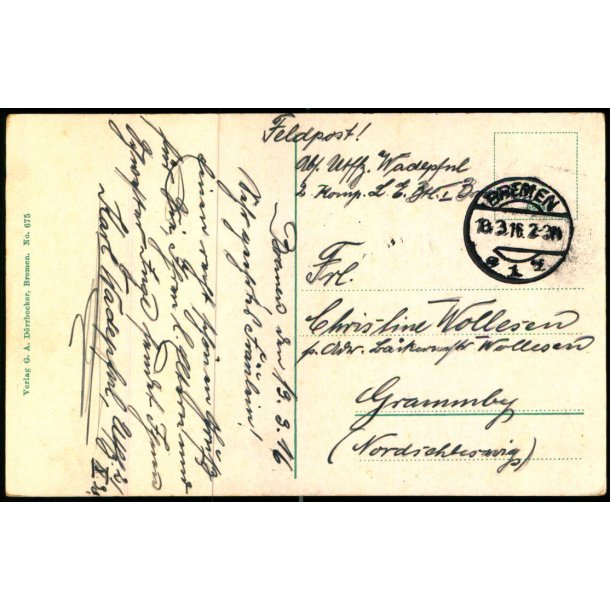 Feldpost - Bremen 18 - 3 -16 - Grammby - Nordschleswig  - Billedside : Bremen