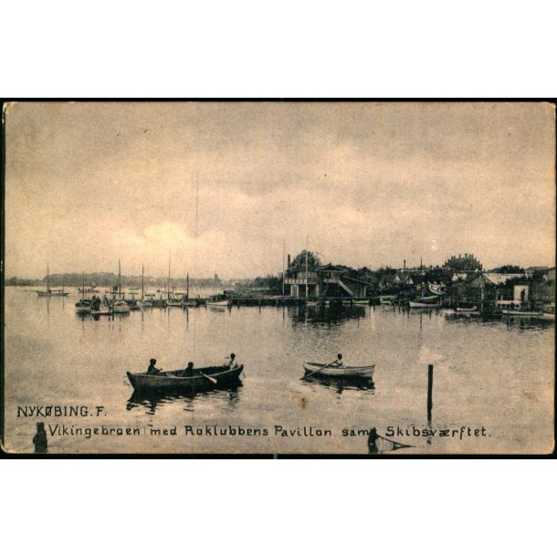 Nyk�bing F. - Vikingebroen med Roklubbens Pavillon samt Skibsv�rftet - S.K.F. 279 - Ubrugt
