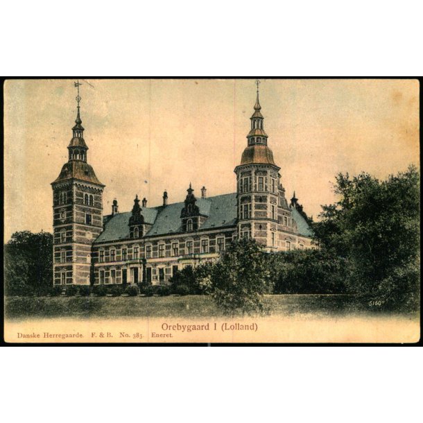 Orebygaard I (Lolland) - Danske Herregaarde - F.&amp; B. 385 - Brugt