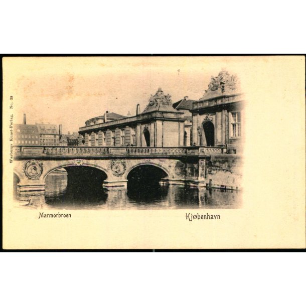 Kj�benhavn - Marmorbroen - Warbergl Kunst-Forlag 39