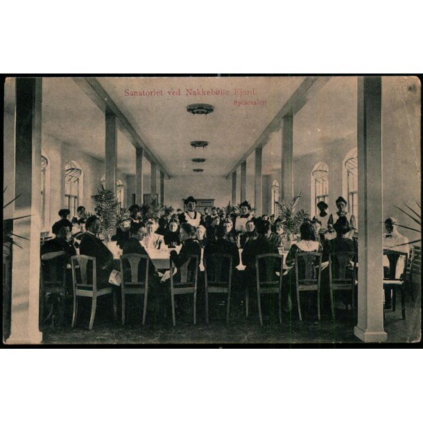 Sanatoriet ved Nakkeb�lle Fjord - Spisesalen - M. Mikkelsen /J.J.N. 2955 - Brugt