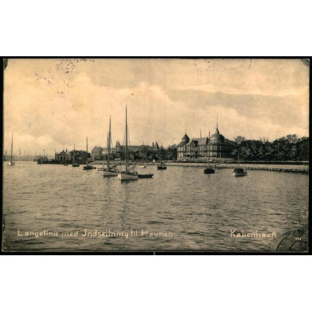 Langelinie med Indsejlining til Havnen - K�benhavn - Dansk Lystrykkeri 791