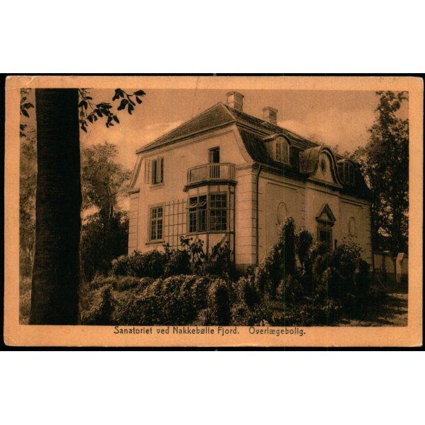 Sanatoriet ved Nakkeb�lle Fjord - Overl�gebolig - M. Mikkelsen /J.J.N. 11780 - Brugt