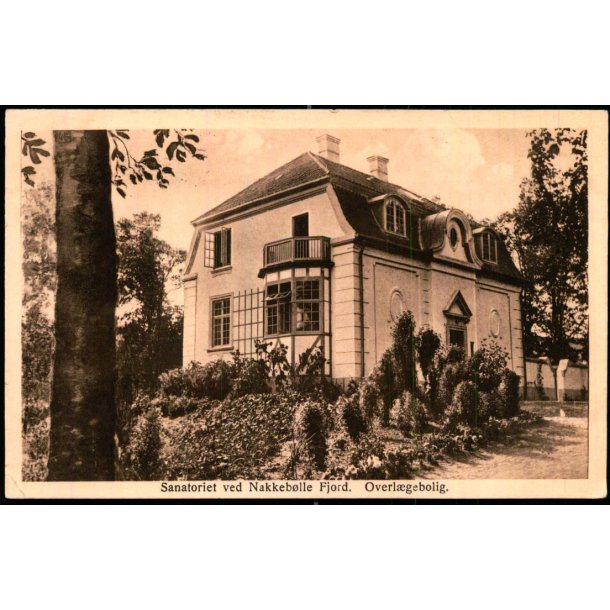Sanatoriet ved Nakkeb�lle Fjord - Overl�gebolig - M. Mikkelsen u/n - Brugt