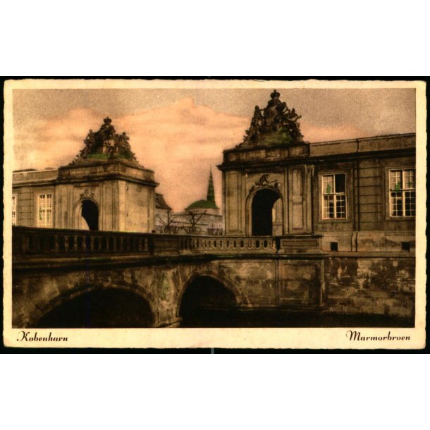 K�benhavn - Marmorbroen - John Meinckes Kunstforlag 82
