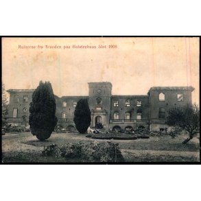 Ruinerne fra Branden paa Holstenshuus Slot 1908  - Carl Johansen u/n - Ubrugt