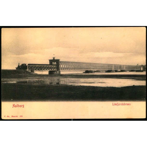 Aalborg - Limfjordsbroen - C. St. 585 - Ubrugt