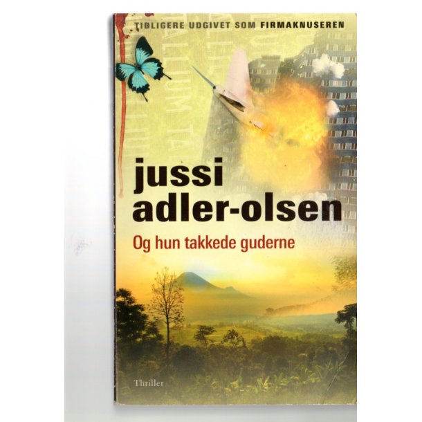 Og Hun takkede guderne - Jussi adler-Olsen - Politikens Forlag