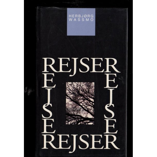 Rejser - Herbj�rn Wassmo - 12 B�ger