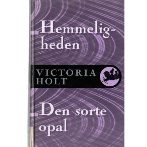 Hemmeligheden - Den Sorte Opal - Victoria Holt, Egtmont - Brugt