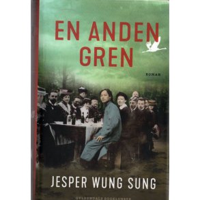 En anden gren - Jesper Wung Sung - Gyldendal - Brugt