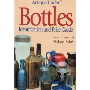 Bottles - Antique Trader - Michael Polak - Brugt