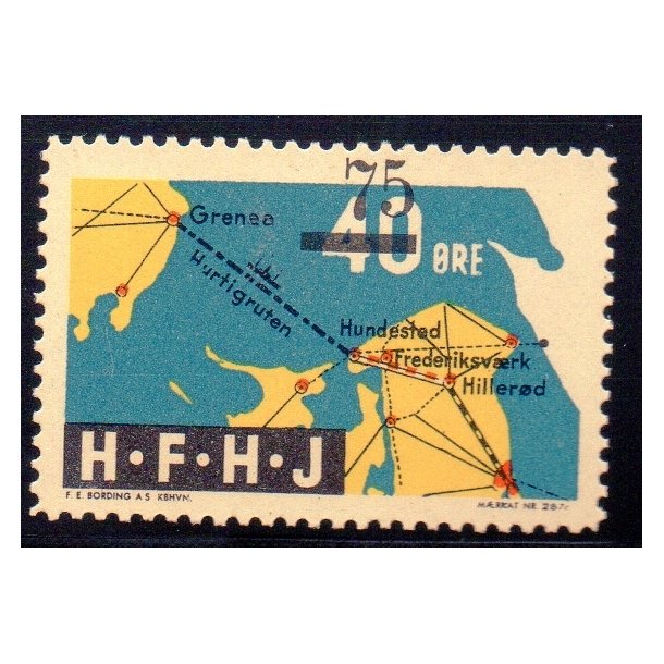 H.F.H.J.  - Godsfrimrke - 40 re overstemplet til 75 re - Ustemplet