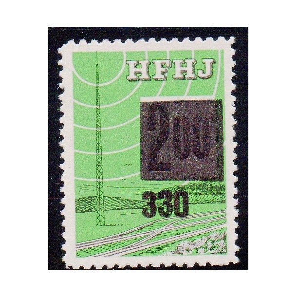 H.F.H.J.  - Godsfrimrke - 200 re overstemplet til 330 re - Ustemplet