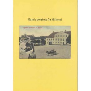 Gamle postkort fra Hillerd - Ny