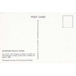 Princess af Wales - Patron of Cricket Club.