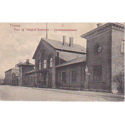 Thisted Post og Telegraf og Jernbanestation.