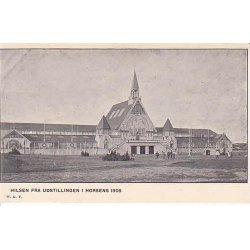 Hilsen fra Udstillingen i Horsens 1905. WKF