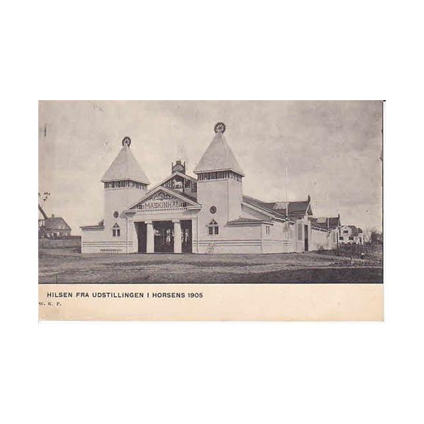 Hilsen fra Udstillingen i Horsens 1905. WKF