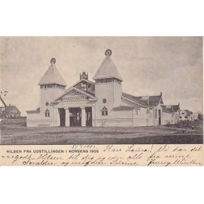 Hilsen fra Udstillingen i Horsens 1905. WKF