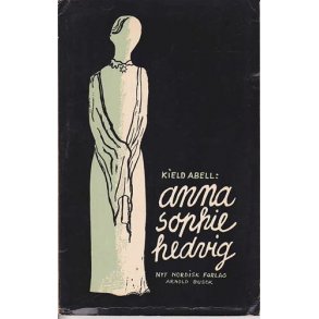 Anna Sophie Hedvig - Kield Abell -