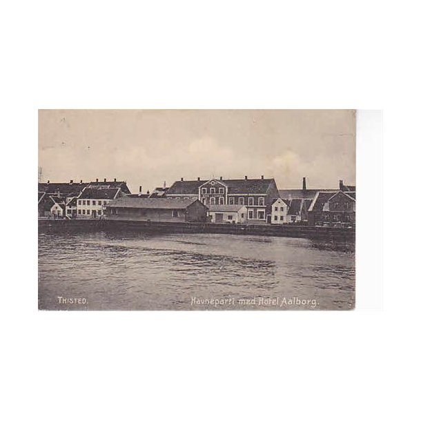 Thisted -Havneparti med Hotel Aalborg - St.9681