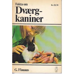 Fakta om Dv�rgkaniner - G.Flauaus 1976