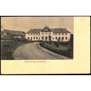 Grundtvigs H&oslash;jskole - u/n - Flot kort over 100 &aring;r.