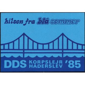 Hilsen fra Blå Sommer - DDS Korpslejr i Haderslev 85 -u/n