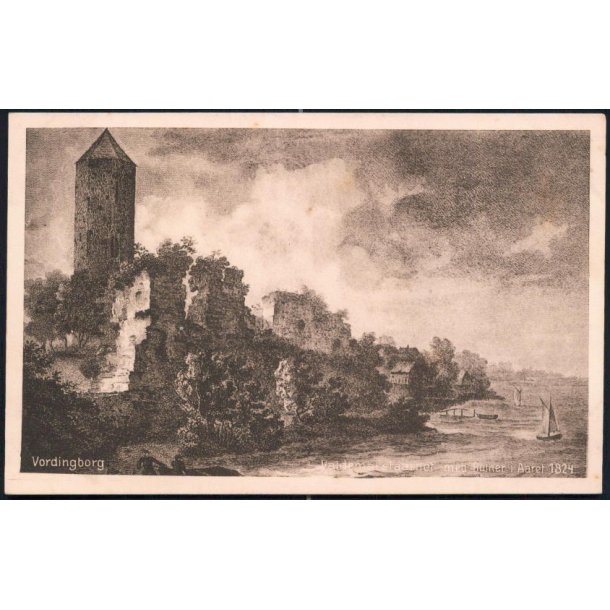 Vordingborg - Valdemarstaarnet med Ruiner i Aaret 1824 - Fr. Thunes 42997