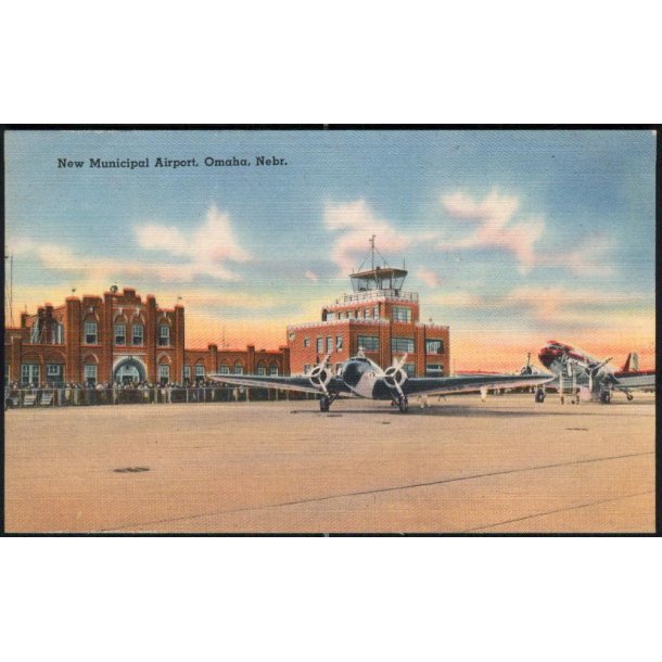 New Municipal Airport - Omaha - Nebr. - Distributing 73058